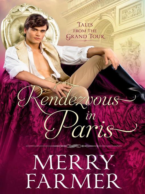 Title details for Rendezvous in Paris by Merry Farmer - Available